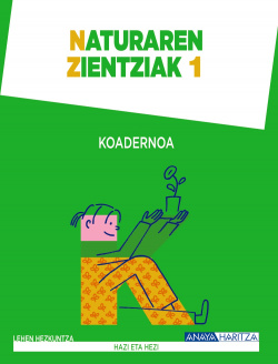 Naturaren Zientziak 1. Koadernoa.