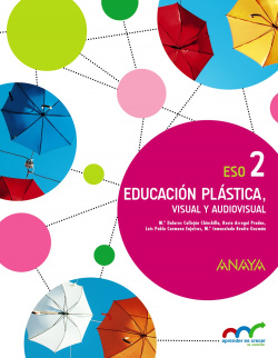 Educación plástica visual y audiovisual 2ºeso. Andalucía. Aprender es crecer en conexión