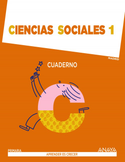 Cuaderno ciencias sociales 1ºprimaria. Madrid. Aprender es crecer