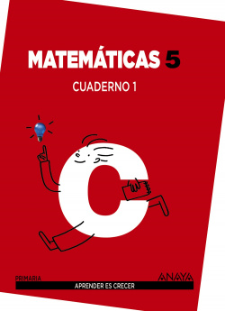 Cuaderno matematicas 1-5ºprimaria. Aprender es crecer