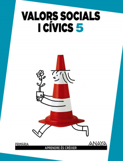 Valors socials i civics 5e.primaria. Aprendre creixer