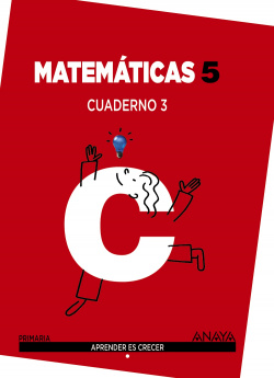 Cuaderno matemáticas 3-5ºprimaria. Aprender es crecer. Asturias