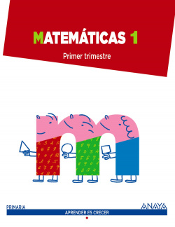 Matemáticas 1ºprimaria. Trimestral. Aprender es crecer