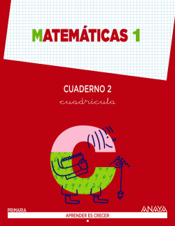 Cuaderno matemáticas 2-1ºprimaria. Cuadrícula. Aprender es crecer