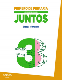 juntos 3 trimestre 1º primaria pauta aprender es crecer *para valencia*