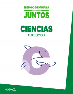 Cuaderno ciencias 3-2ºprimaria Juntos