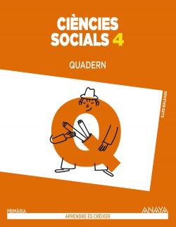 QUADERN CIENCES SOCIALS 4T.PRIMARIA. APRENDRE ES CREIXER