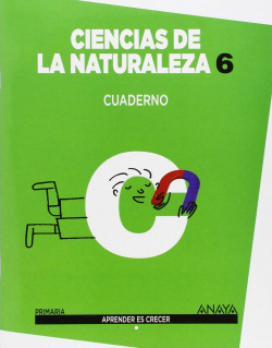 Ciencias de la Naturaleza 6. Cuaderno.