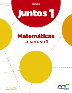 APRENDER crecer juntos 1.º Cuaderno de Matemáticas 1.
