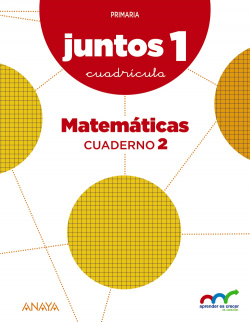 APRENDER crecer juntos 1.º Cuadrícula. Cuaderno de Matemáticas 2.
