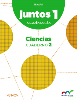 APRENDER crecer juntos 1.º Cuadrícula. Cuaderno de Ciencias 2.