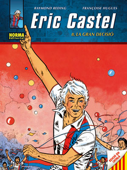 Eric Castel 8: la gran decisió