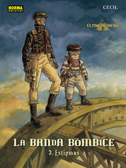 Banda Bombice, 3 Estigmas