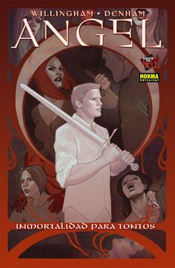 Ángel, 1 Inmortalidad Tontos