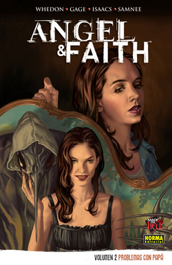 Ángel & Faith, 2 Problemas Con Papa