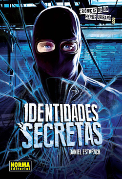 Identidades secretas. Crónicas de un héroe urbano nº 2