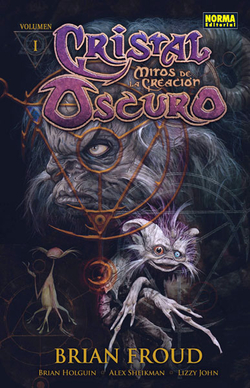 Cristal Oscuro: Mitos Creacion, 1
