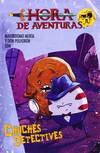 Hora Aventuras: Chuches Detectives