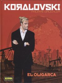 Koralovski, 1 El oligarca