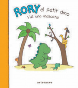 RORY EL PETIT DINO VULL UNA MASCOTA!