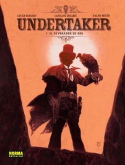 UNDERTAKER 01. EL DEVORADOR DE ORO (NUEVO PVP)