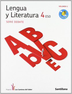 DEBATE 4ºESO (LENGUA LITERATURA) CAMINOS SABER