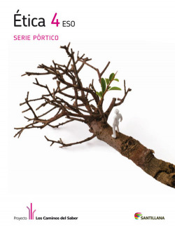 EDUCACION ETICO CIVICA 4º.ESO (PORTICO) CAMINOS SABER