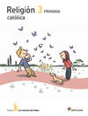 RELIGION CATOLICA 3º.PRIM.(CAMINOS SABER)