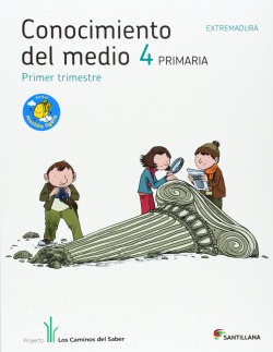 CONOCIMIENTO 4º.PRIM.(EXTREMADURA) CAMINOS SABER