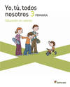 CUAD.EDUCACION CIVICA (3º.PRIM).YO,TU,TODOS NOSOTROS
