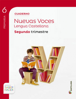 CUADERNO LENGUA NUEVAS VOCES 6PRIMARIA SEGUNDO TRIMESTRE
