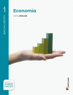 ECONOMIA SERIE ANALIZA 1BACHILLERATO SABER HACER SANTILLANA