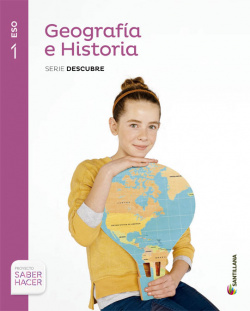 GEOGRAFÍA E HISTORIA 1ºESO MEC. DESCUBRE. SABER HACER