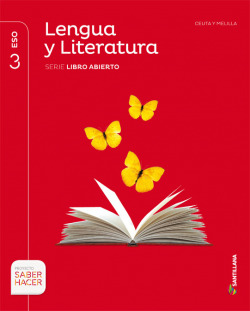 LENGUA Y LITERATURA LIBRO ABIERTO 3ESO SABER HACER CEUTA Y MELILLA SANTILLANA