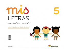 Mis letras 5 lectoescritura cuadrícula 5 años. Cuaderno+cuento
