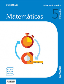 CUADERNO MATEMÁTICAS 2-5ºPRIMARIA. SABER HACER CONTIGO 2019