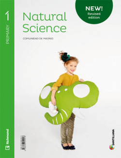 NEW NATURAL SCIENCE 1ºPRIMARIA. STUDENT BOOK. MADRID 2019