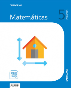 CUADERNO MATEMÁTICAS 5 PRIMARIA SABER HACER CONTIGO