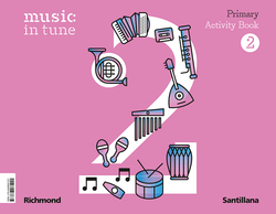 MUSIC IN TUNE 2 PRIMARY ACTIVITY BOOK