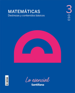 3ESO MATEMATICAS LO ESENCIAL ED21