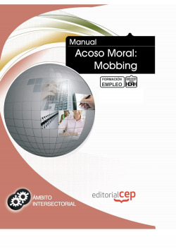 Manual Acoso Moral: Mobbing Formacion para Empleo