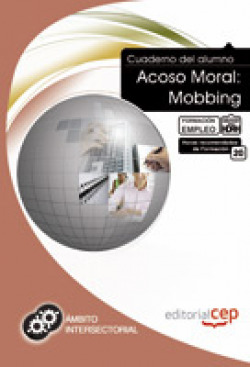 Cuaderno alumno Acoso Moral: Mobbing Formacion para Empleo