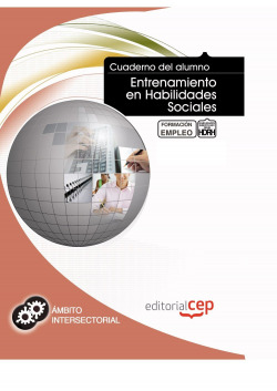 Cuaderno Alumno Entrenamiento en Habilidades Sociales Formacion para Empleo
