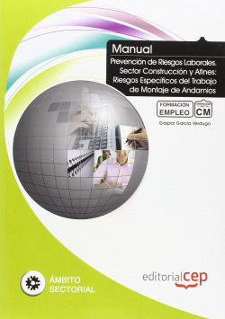Manual Prevencion Riesgos Laborales Sector Construccion y Afines: Riesgos Especificos Trabajo Montaj