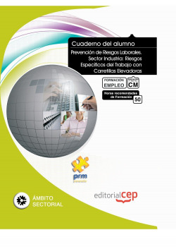 Cuaderno Alumno Prevencion Riesgos Laborales Sector Industria: Riesgos Especificos Trabajo con Carre