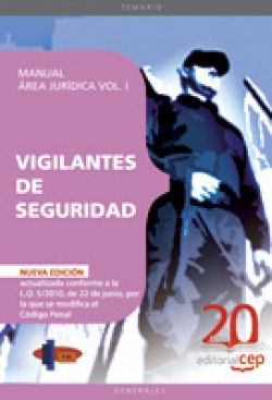 TEMARIO MANUAL AREA JURIDICA VOL I VIGILANTES DE SEGURIDAD