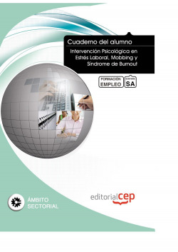 Cuaderno Alumno Intervencion Psicologica en Estres Laboral, Mobbing y Sindrome Burnout Formacion par
