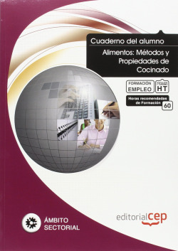 Cuaderno Alumno Alimentos: Metodos y Propiedades Cocinado Formacion para Empleo