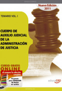TEMARIO VOL I CUERPO DE AUXILIO JUDICIAL DE LA ADMINISTRACIO