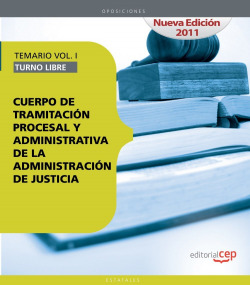 TEMARIO VOL I TURNO LIBRE CUERPO DE TRAMITACION PROCESAL Y A